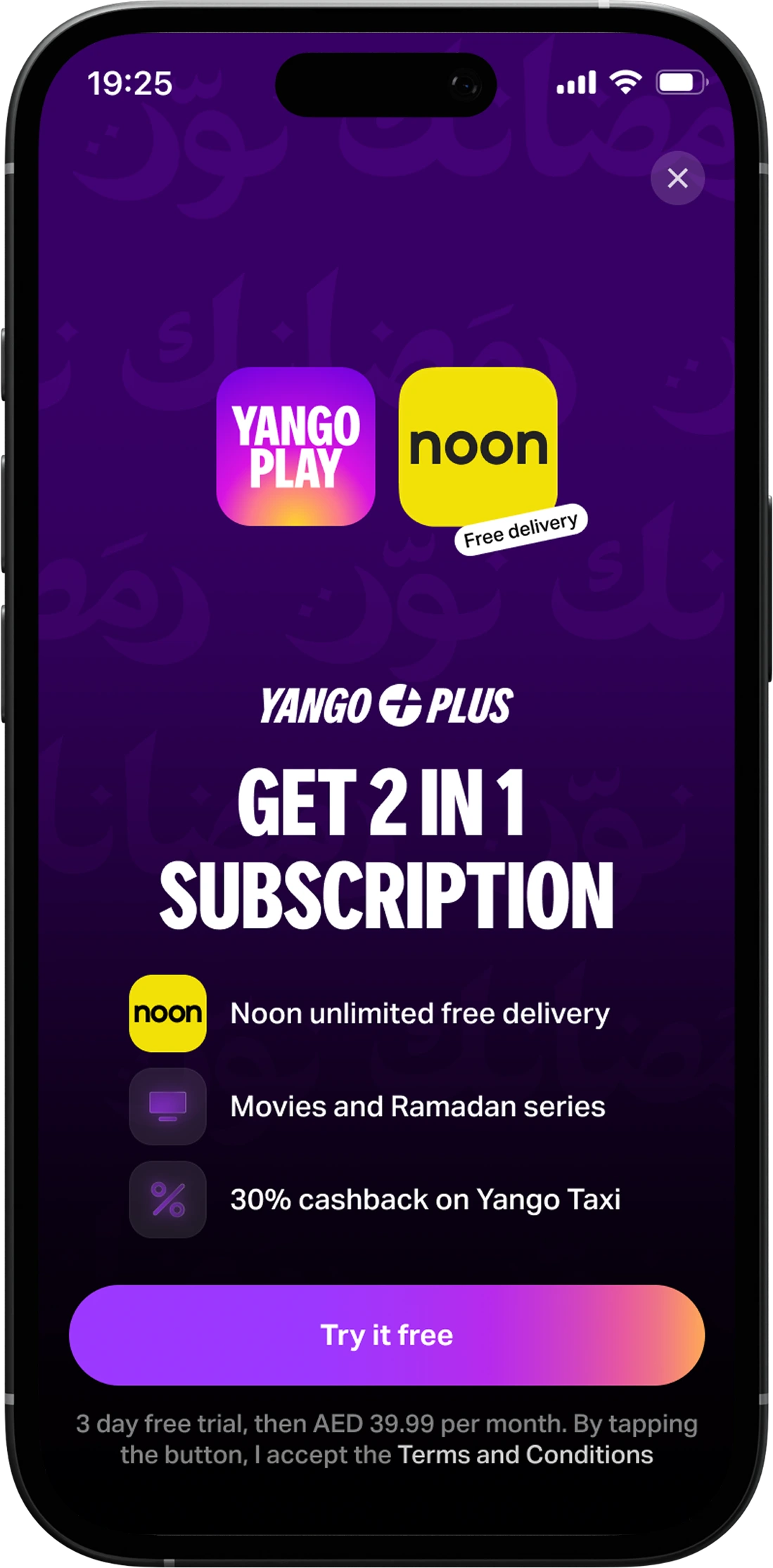 Noon × Yango Play 2-in-1 paywall on iPhone: YANGO PLAY + noon logos, GET 2 IN 1 SUBSCRIPTION headline, three benefits (unlimited free delivery, movies + Ramadan series, 30% cashback on Yango Taxi), Try it free CTA.